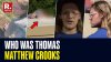 thomas matthew crooks.jpg